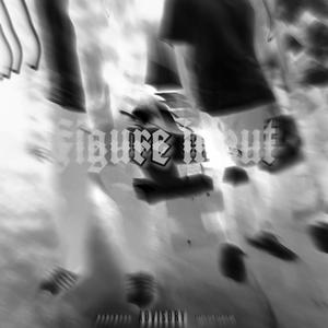 Figure It Out (Explicit)