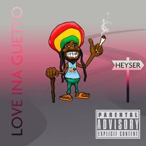 Love Ina Guetto (Explicit)