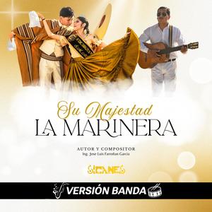 Su majestad la marinera (Versión Banda)