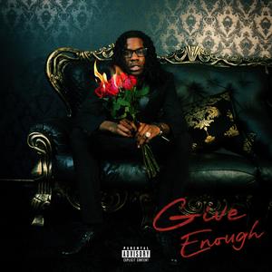 Give Enough (Explicit)