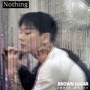 Nothing (feat. 우일)