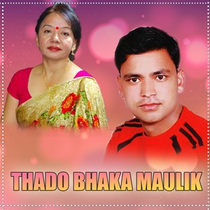 Thado Bhaka Maulik