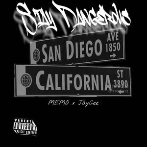 Stay Dangerous (feat. JayCee_619) (Explicit)