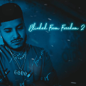 Blinded From Freedom 2 (Explicit)