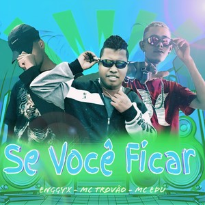 Se Você Ficar