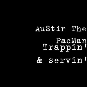 Trappin' & servin' (Explicit)