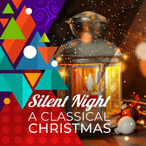 Silent Night – A Classical Christmas