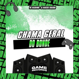 Chama Geral do Bonde (Explicit)
