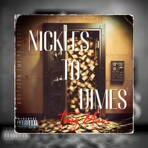 Nickles To Dimes (Explicit)