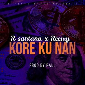 Kore Ku Nan(feat. Reemy) (Explicit)