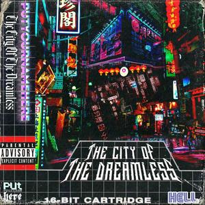 The City of the Dreamless (Explicit)