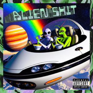 Alien Sh!t (feat. IMFAVIAN, B1RDMAN, STINKI, YOUNG LINK & LIL PURP) [Explicit]