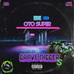 Grave Diggas (feat. OTO Super) [Explicit]