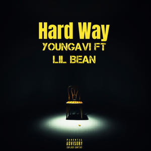 Hard Way (feat. Lil Bean) (Explicit)