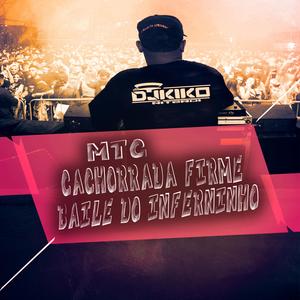 MTG CACHORRADA FIRME NO BAILE DO INFERNINHO (Explicit)