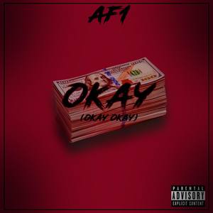 AF1 - Okay(Racks On Racks) (Explicit)