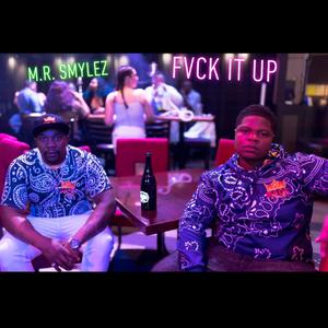 Fvck It Up(feat. Swift Corleone & Renegade Neek) (Explicit)