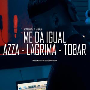 Me da igual (feat. Lagrima & Tobar) (Explicit)
