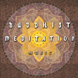 Buddhist Meditation Music - Vibes for Inner Peace