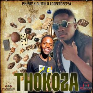 THOKOZA (feat. ISH BOY, DUSTIN & LOOPERDEEP SA)