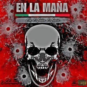 En La Maña (Explicit)