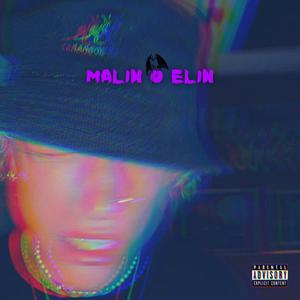 Malin o Elin (Explicit)