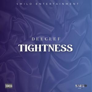 Tightness (feat. Smilo) (Explicit)