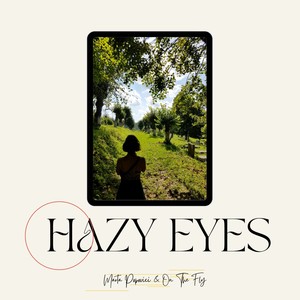 Hazy Eyes