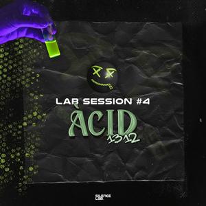 Lab Session #4 (feat. Àcid) [Explicit]