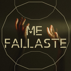 Me Fallaste