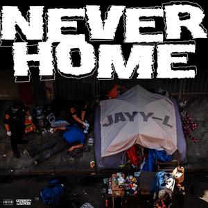 Never Home (Explicit)