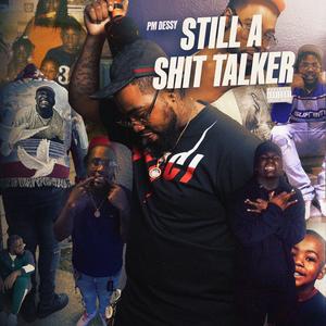 STILL A **** TALKER (Explicit)