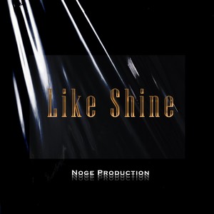 Like Shine (Explicit)