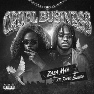 Cruel Business (feat. Tmac Bluwop) (Explicit)