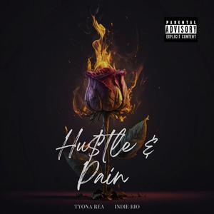 Hustle & Pain (Explicit)