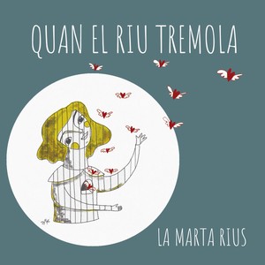 Quan el Riu Tremola