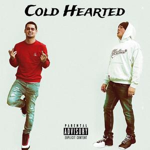 Cold Hearted (Explicit)