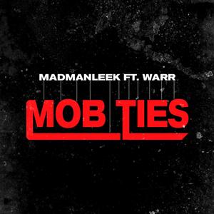 Mob Ties (feat. W.A.R.R) [Explicit]