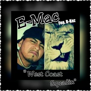 West Coast Squadin'(feat. R-Kez) (Explicit)