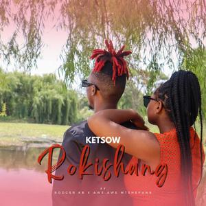ROKISHANG (feat. RODGER KB & AWE AWE MTSHEPANA) (Original)