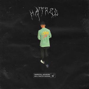 hatred (Explicit)