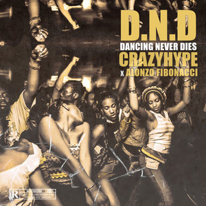 D.N.D. (Dancing Never Dies)