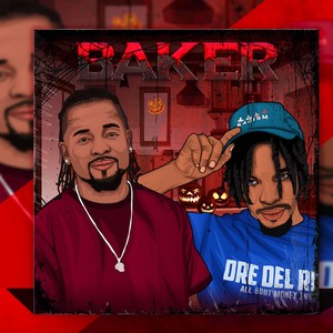 Baker (feat. Dre Del Rey) [Explicit]