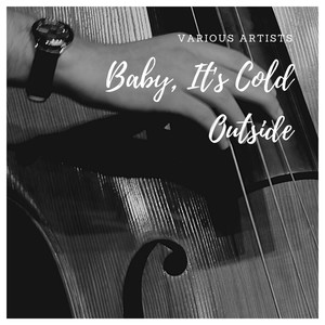 Baby, Es Regnet Doch(Baby, It's Cold Outside)