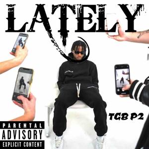 Lately (Explicit)