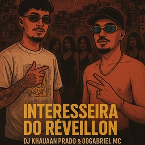 Interesseira do Réveillon (Explicit)