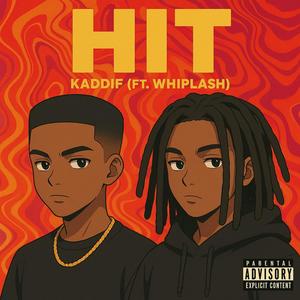 HIT (feat. Whiplash) (Explicit)