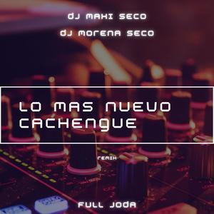 Lo Mas Nuevo Cachengue (Remix)