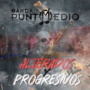 Alterados Y Progresivos (Explicit)