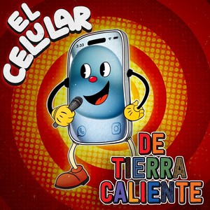 El Celular (Explicit)